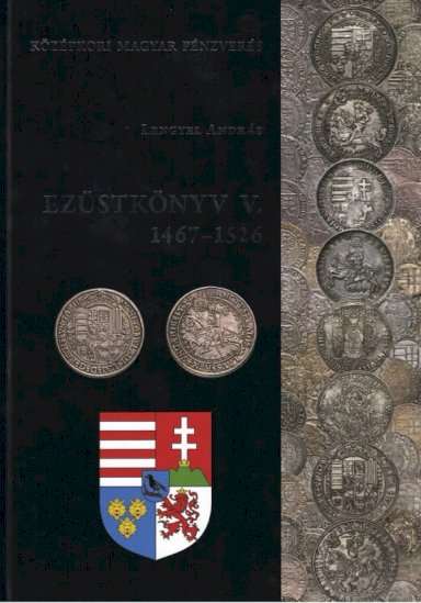 Lengyel András: Ezüstkönyv V. 1467-1526 - avers